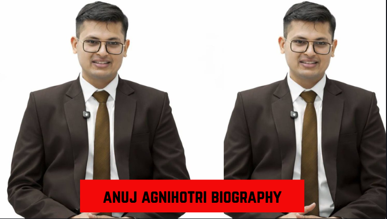 anuj agnihotri biography